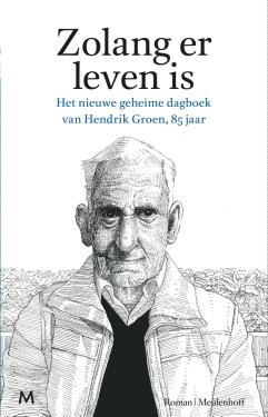 Hendrik Groen Zolang-er-leven-is